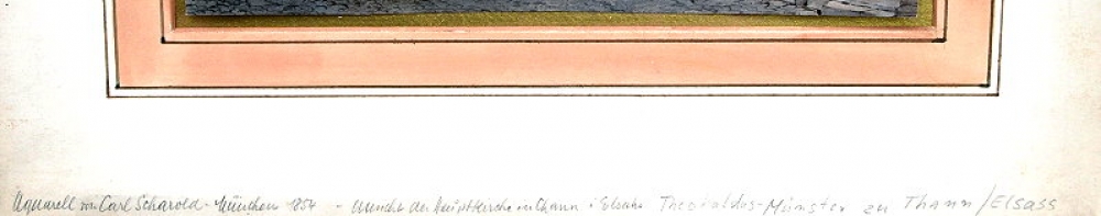 Carl Scharold, Münster-Theobaldus to Thann / Elasass