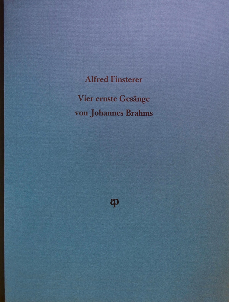 Alfred Finsterer, Four serious songs by Johannes Brahms (folder)